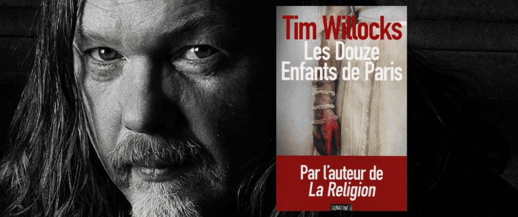 Les Douze Enfants de Paris | Tim Willocks | historyweb.fr